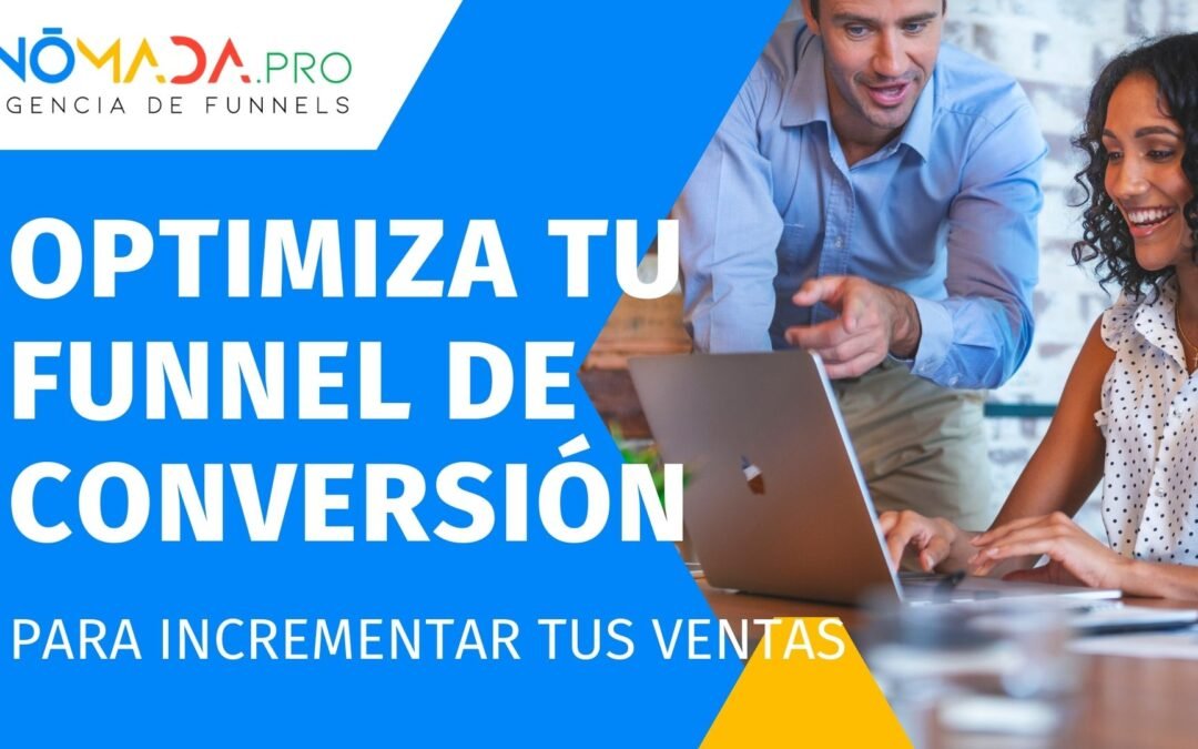 6 Acciones para optimizar tu funnel de conversión para levar tus ventas B2C a otro nivel