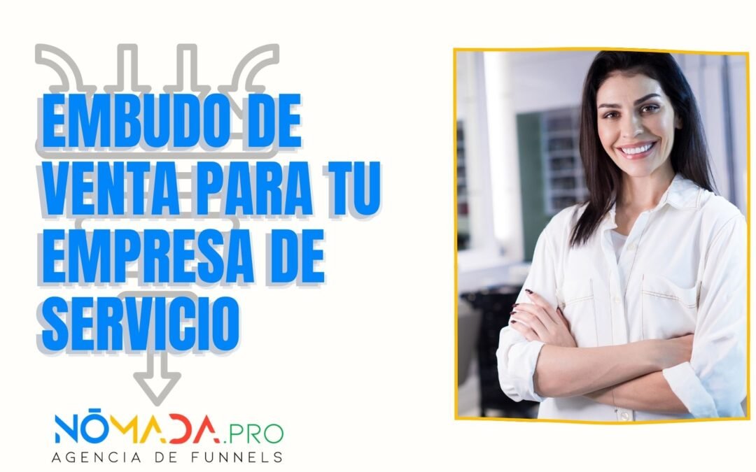 Cómo implementar un embudo de ventas exitoso para tu empresa de servicio