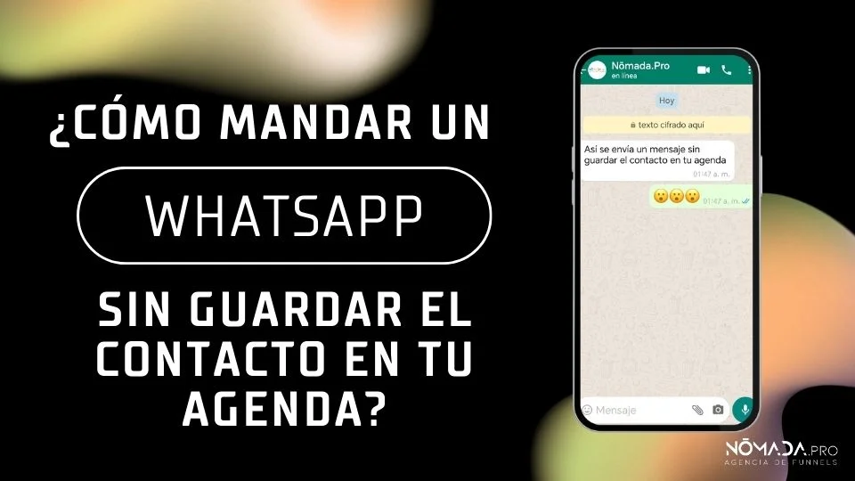 Cómo mandar un WhatsApp sin guardar el contacto en tu agenda.